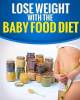 No ms dieta, baja de peso comiendo comida de bebe